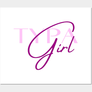 Typa Girl Posters and Art